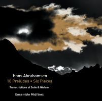 Hans Abrahamsen: Egne kompositioner + arrangementer af Carl Nielsen og Satie