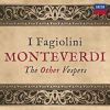 Monteverdi, I Fagiolini, The Other Vespers