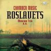 Roslavets Nikolai: Chamber Music