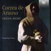 Correa de Arauxo. Orgel musik. (2 CD) Francesco Cera, orgel