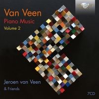 Van Veen. Piano Musik vol. 2 (7 CD) Jeroen van Veen, piano m.fl