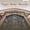Veggio. Rodio. Bertoldo. Complete Organ Music. 2CD
