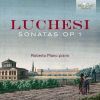 Andrea Luchesi. Sonater op. 1. Roberto Plano, klaver