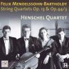 Mendelssohn. Strygekvartetter op. 13 og op. 44,3. Henschel Quartet