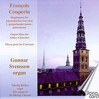 François Couperin: Organ Mass for Abbey Churches / Gunnar Svenss