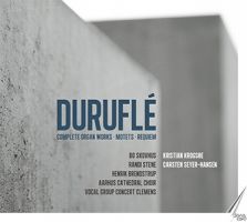 Duruflé: Complete Organ Works