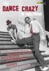 Dance Crazy; En film om koreograf Hermes Pan. DVD