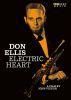 Don Ellis; Electric Heart. Musikdokumentar. DVD