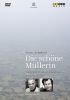 Schubert. Die schöne Müllerin. DVD