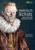 Heinrich Schütz; Der Vater der Deutschen Musik. Dokumentar af Jörg Kobel. DVD