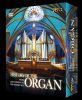 Historien om Orglet. Fra tidlig tid til moderne orgler (4 DVD)