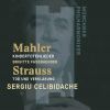 Celibidache dirigerer Mahler og R. Strauss