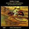 John Cage. Sonatas and Interludes for prepared piano. John Damgaard, klaver