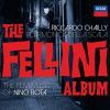 The Fellini Album. Riccardo Chailly