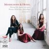 Mendelssohn / Hensel: Duette (1 SACD)