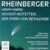 Rheinberger: Stern von Bethlehem / Advent-Motetten