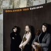 Bonis / Grieg / Bloch m.m.: Solitaires - Movements for Piano Trio