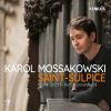 Karol Mossakowski. Saint-Sulpice. CD