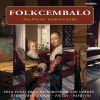 Folkcembalo. Folkemelodier fra Ostrobothian og Sverige. Tea Polso, cembalo