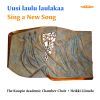 Madetoja / Nysted / Liimola: Sing a New Song