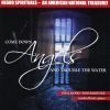 Diverse: Come down Angels - Negro Spirituals - An American National Treasure