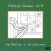 Schocker, Gary: A Harp for Christmas, Vol. 2 - Coventry Carol / Away in a Manger / Twas in the Moon of Wintertime m.fl.