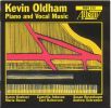 Oldham, Kevin: Piano and Vocal Music