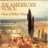 Nelson, Robert: An American Voice