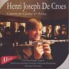 Croes, henri Joseph de: Concerto Clarinet & Partitas