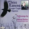 Diverse: Three Ravens/ Folksongs by Alfred Deller (2 LPs to 1CD)