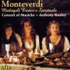 Monteverdi : Madrigale Erotici e Spirituale