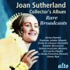 Diverse: Joan Sutherland Collector's Album: Rare Broadcasts