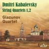 Dmitri Kabalevsky. Strygekvartetter 1 & 2. Glazunov Quartet