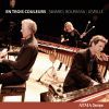 Simard / Bourassa / Léveillé: En Trois Couleurs