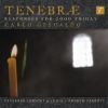 Gesualdo, Carlo: Tenebræ Responses for Good Friday