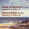 Beethoven / Brahms: Symphonie nr. 5 / Symphonie nr. 4