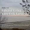 Grieg / Larsson: Peer Gynt Suite nr 1 & 2 / Aus Holbergs Zeit, Op. 40 / Pastoral-Suite, Op. 19