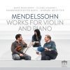 Felix Mendelssohn. Works for violin and piano. CD