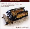 Beethoven / Schumann / Franck / Bach: Plays a Doppio Borgato - Concert Grand Piano with Pedalboard
