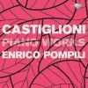 Castiglioni: Piano Works