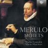 Merulo, Claudio: Motets