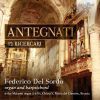 Antegnati. 12 Ricercari. Federico Del Soro, cembalo