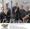 Le Plaintif; Doleful Music of the French Grand Siecle. CD