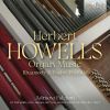 Herbert Howells. Organ Music. CD