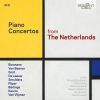Piano Concertos from The Netherlands. 3CD
