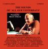 The Sounds of All Our Yesterdays - Presended by Brian Inglis