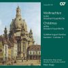 Homilius: Christmas At the Dresdner Frauenkirche - Cantatas, Vol.  2