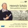 Schütz, Heinrich: Kleine Geistliche Konzerte 1
