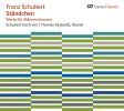 Schubert, Franz: Ständchen - Works for male voice