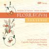 Florilegium Portense. Motetter og Hymner af Praetrius, Hassler, di Lasso etc. Vocal Concert Dresden, Peter Kopp